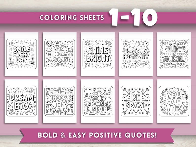 Puede incluir: Un conjunto de diez hojas para colorear con citas positivas, incluyendo "Smile Every Day" y "Dream Big." Cada hoja presenta un dise&ntilde;o &uacute;nico con elementos decorativos. El texto "Coloring Sheets 1-10" y "Bold & Easy Positive Quotes!" tambi&eacute;n son visibles.