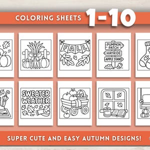 May include: A collection of ten black and white coloring sheets with autumn-themed designs. The sheets feature pumpkins, fall leaves, and seasonal phrases like "Hello Autumn" and "Sweater Weather". The text "Coloring Sheets 1-10" is at the top.