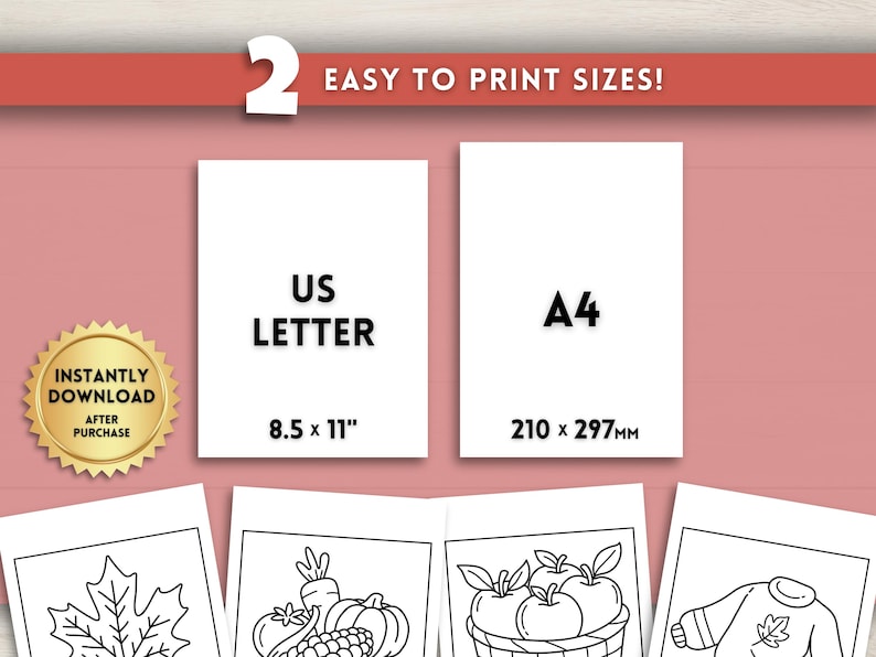 May include: Image features two paper sizes: US Letter (8.5 x 11 inches) and A4 (210 x 297mm). The text "EASY TO PRINT SIZES!" is displayed above the paper sizes. A gold seal reads "INSTANTLY DOWNLOAD AFTER PURCHASE".