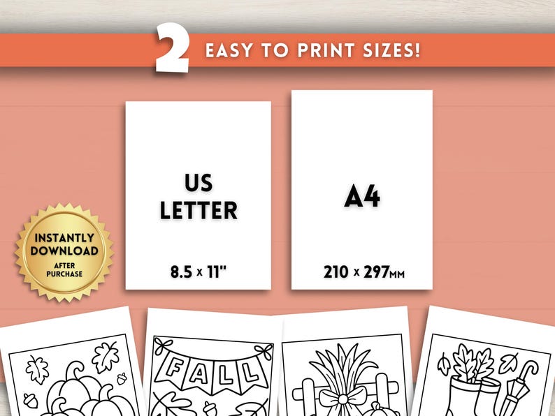 May include: An image showcasing two easy-to-print sizes: US Letter (8.5 x 11 inches) and A4 (210 x 297mm). The image also includes a gold seal that says "INSTANTLY DOWNLOAD AFTER PURCHASE". The background is a light peach color.