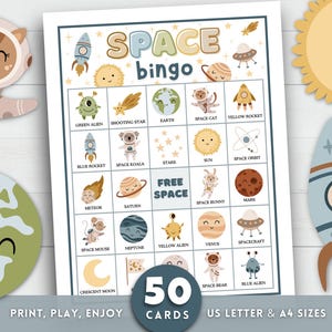 May include: A printable "Space Bingo" game with colorful illustrations of planets, rockets, aliens, and stars. The game includes 50 cards and is available in US Letter and A4 sizes. The words "Print, Play, Enjoy" are at the bottom.