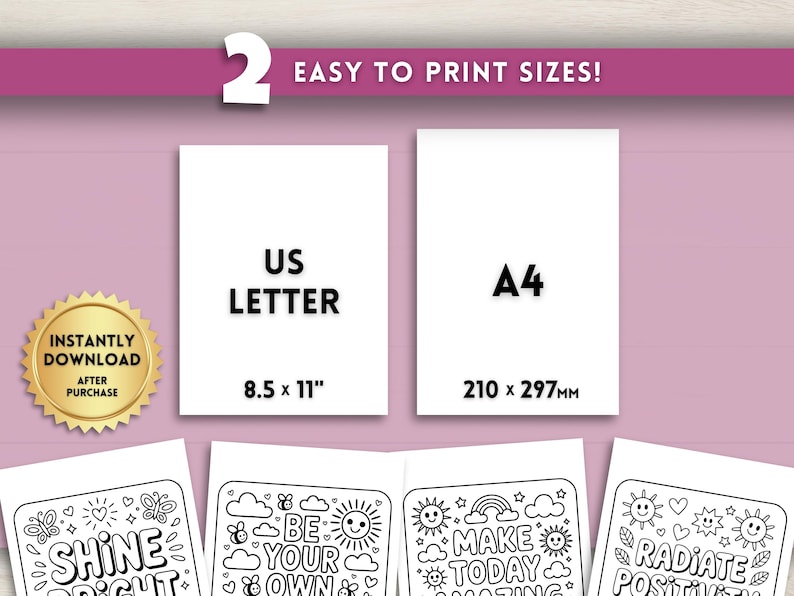 Puede incluir: La imagen muestra dos tama&ntilde;os de papel: US Letter (8,5 x 11 pulgadas) y A4 (210 x 297 mm). El texto "EASY TO PRINT SIZES!" est&aacute; en la parte superior. Debajo, p&aacute;ginas para colorear con afirmaciones positivas como "SHINE BRIGHT" y "RADIATE POSITIVITY". Un sello dorado dice "INSTANTLY DOWNLOAD AFTER PURCHASE".