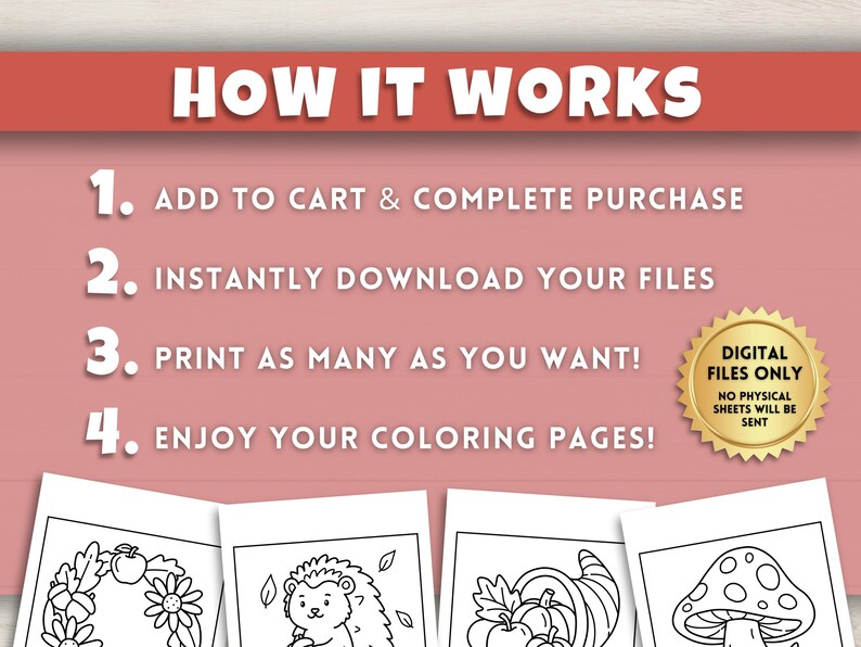 May include: A graphic with the text "HOW IT WORKS" and numbered steps: Add to cart, download files, print as many as you want, and enjoy coloring pages. A gold seal reads "DIGITAL FILES ONLY."