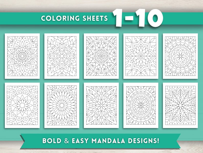 May include: Ten white rectangular coloring sheets with black mandala designs. The top banner reads "COLORING SHEETS 1-10" and the bottom banner reads "BOLD & EASY MANDALA DESIGNS!"