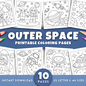 May include: A set of printable outer space coloring pages. The pages feature illustrations of rockets, planets, astronauts, aliens, and a telescope. The text "OUTER SPACE PRINTABLE COLORING PAGES" is displayed. Includes 10 pages in US Letter and A4 sizes.