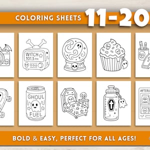 May include: Black and white coloring sheets featuring Halloween-themed illustrations. The sheets include images of a camera, radio, crystal ball, cupcake, skateboard, soda can, bed, water bottle, and vending machine. Text on the sheets reads "COLORING SHEETS 11-20" and "BOLD & EASY, PERFECT FOR ALL AGES!"