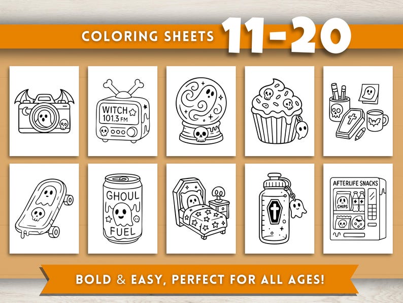 May include: Black and white coloring sheets featuring Halloween-themed illustrations. The sheets include images of a camera, radio, crystal ball, cupcake, skateboard, soda can, bed, water bottle, and vending machine. Text on the sheets reads "COLORING SHEETS 11-20" and "BOLD & EASY, PERFECT FOR ALL AGES!"