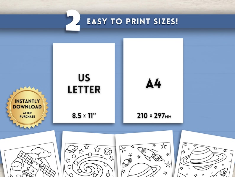 May include: A digital download featuring space-themed coloring pages. The image shows two print size options: US Letter (8.5 x 11 inches) and A4 (210 x 297 mm). The text reads "Easy to Print Sizes!" and "Instantly Download After Purchase."