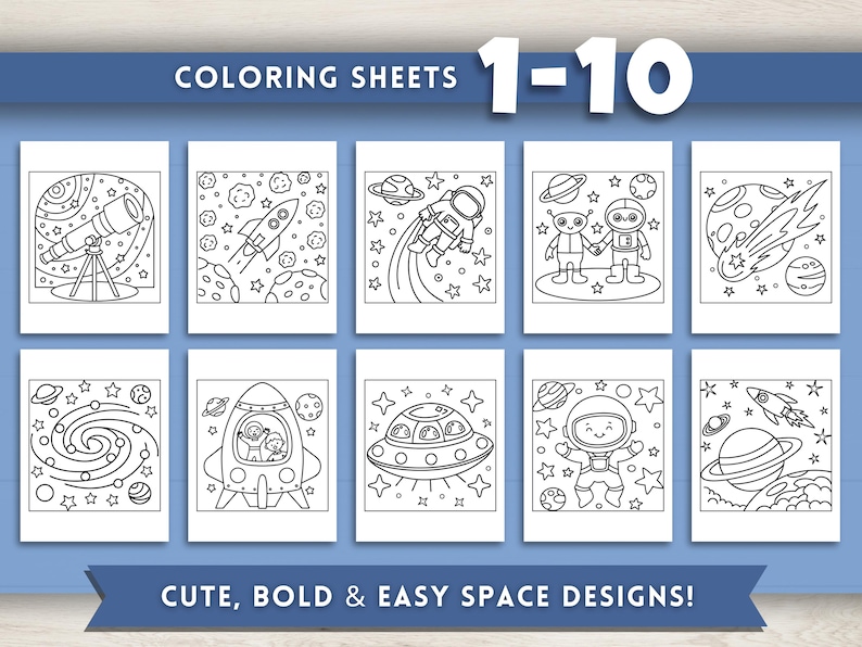 May include: Ten space-themed coloring sheets are displayed, each with a different illustration of rockets, planets, astronauts, and aliens. The text "COLORING SHEETS 1-10" and "CUTE, BOLD & EASY SPACE DESIGNS!" are visible on the image.