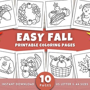May include: A collection of ten printable coloring pages with fall-themed illustrations, including an acorn, wreath, and cornucopia. The words "EASY FALL PRINTABLE COLORING PAGES" are displayed. Includes US Letter and A4 sizes.