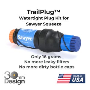 TrailPlug™- the ultralight watertight plug for Sawyer Squeeze Water Filters, w/ Optional Coupler - #AbolishICE