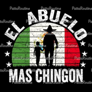 El Abuelo Mas Chingon File, Regalos Para El Dia Del Padre Digital, Mejor Papa Digital, Abuelito Png, El Abuelo Mask Chingon, Gift For Dad