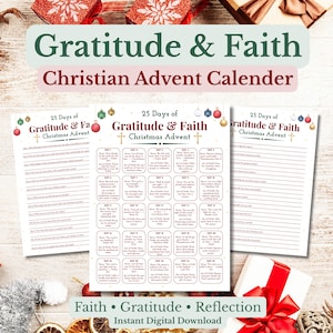 Könnte beinhalten: Ein christlicher Adventskalender mit dem Text "Dankbarkeit & Glaube" und "Christlicher Adventskalender". Der Kalender enthält 25 Tage mit Anregungen zur Reflexion und Dankbarkeit. Die Wörter "Glaube, Dankbarkeit, Reflexion, Sofortiger digitaler Download" sind ebenfalls sichtbar.