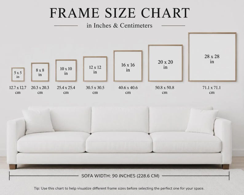 May include: A frame size chart displaying seven square frames ranging from 5x5 inches to 28x28 inches, with corresponding metric measurements. Below, a white three-cushion sofa is shown with a width of 90 inches to provide a visual scale reference.