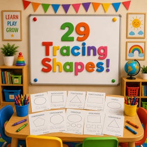 May include: A classroom scene with a whiteboard displaying "29 Tracing Shapes!" in colorful letters. Worksheets with shapes like circles, squares, and triangles are on a wooden table, along with crayons. The room is decorated with a rainbow, sun, and globe.
