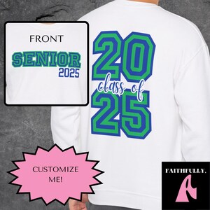 Custom Senior 2025 Sweatshirt, Senior Gift Graduation, Custom Name Graduation Gift, Class of 25 Senior Sweatshirt, Graduation Crewneck, 2025