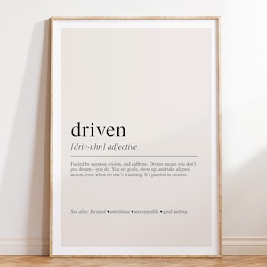 Driven Definition Print - Focused Motivation Art for Goal Getters and Entrepreneurs