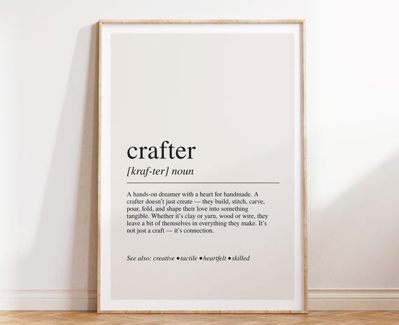 Crafter Definition Print, Craft Lover Gift, DIY Decor, Handmade Wall Art