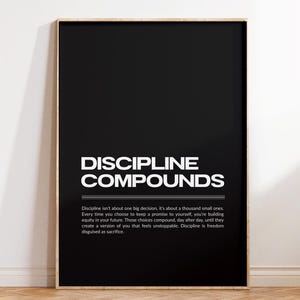 Discipline Compounds Motivation Print, Inspirational Quote Poster, Modern Typography Wall Art