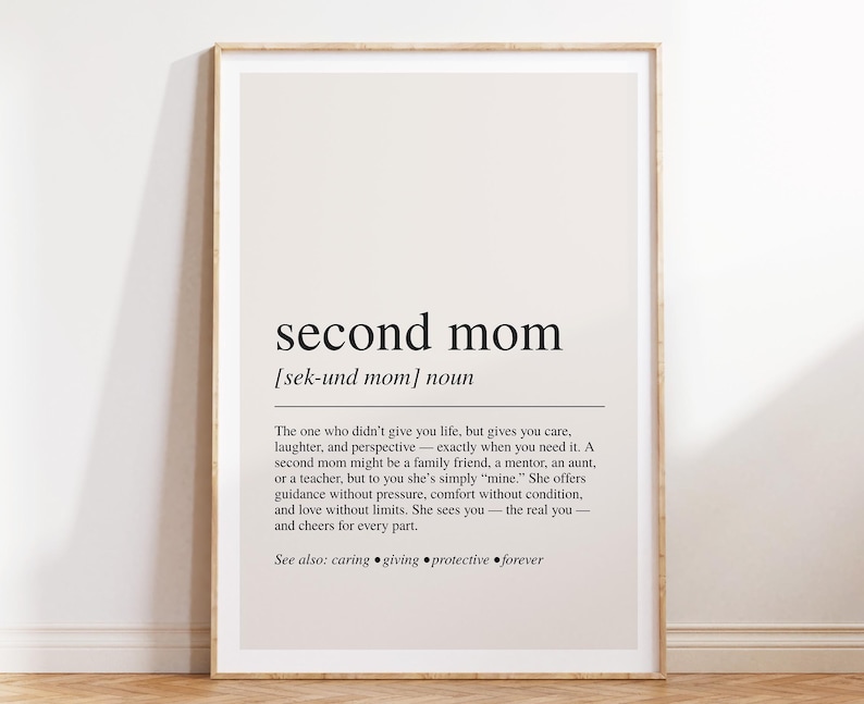 a white framed poster with the words second mom on it