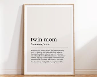 Twin Mom Definition Print, Dictionary Poster, Quote Wall Art, Mom of Twins Gift, Mothers Day Gift, Funny Mom Art