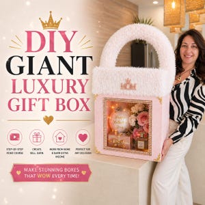 May include: A pink DIY giant luxury gift box with a fluffy white handle and gold accents. The box features a clear window displaying flowers, a gift, and a perfume bottle. Text includes "Happy Mother's Day" and "Make stunning boxes that wow every time!"
