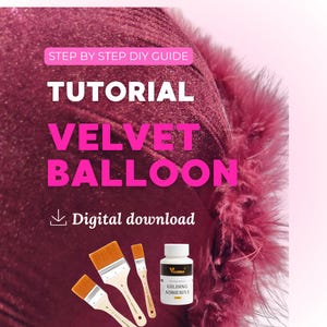 Puede incluir: Un tutorial de descarga digital para un proyecto de globo de terciopelo. La imagen presenta el texto "Tutorial Velvet Balloon" en rosa, junto con pinceles y un frasco de adhesivo para dorar. El fondo es una textura de terciopelo burdeos.