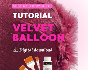 Velvet Balloon DIY Tutorial | Step-by-Step PDF Class (Instant Download)