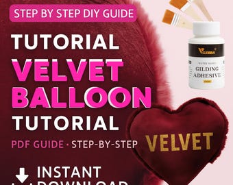 Velvet Balloon Tutorial PDF | How to Make Velvet Balloons | DIY Balloon Class for Party Decor | Instant Download