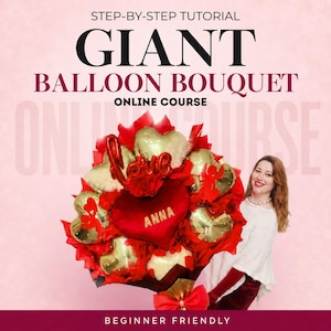Könnte beinhalten: Eine Werbegrafik für einen Schritt-für-Schritt-Onlinekurs mit dem Titel Giant Balloon Bouquet. Das Bild zeigt einen großen Strauß aus goldenen herzförmigen Luftballons, rotem Stoff und einem zentralen roten Herz mit dem Namen ANNA in Gold.