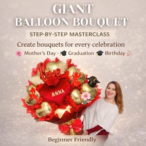 Giant Balloon Bouquet Tutorial |Course for Beginners | DIY  | Graduation & Mother's Day Bouquet