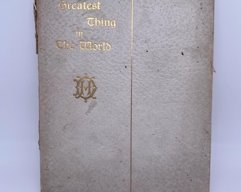 The book the greatest thing in the world, 1890 in normal condition