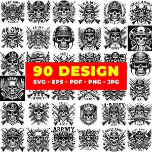 May include: A collection of 90 black and white skull designs with military themes. The designs include skulls wearing helmets, holding weapons, and with wings. Text on a red banner reads "90 DESIGN SVG - EPS - PDF - PNG - JPG".