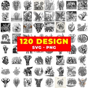 May include: A collection of 120 black and white elephant designs in various styles, including illustrations with wings, skulls, and floral elements. The designs are labelled "SVG - PNG" on a red banner.