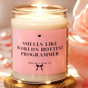 Smells Like World&#39;s Hottest Programmer Candle | Funny Developer Gift | Software Engineer Candle | Web Dev Gift | Coding Humor Tech Gift