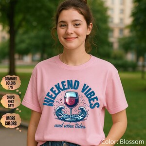 Funny weekend t shirt wine lover beach shirt comfort colors 1717 bachelorette tee summer vibes tee girls trip drinking gift for her