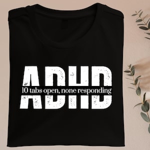 Monochrome ADHD T-Shirt Design png, Funny ADHD Comfot Colours tee, Mental Health Shirt, Neurodivergent Shirt, Gift For ADHD Woman Man Friend
