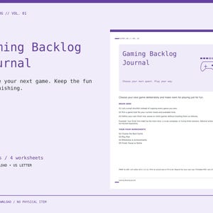May include: A digital Gaming Backlog Journal with purple text on a light purple background. The document includes the title Gaming Backlog Journal, instructions for choosing games, and four worksheets labeled 5 pages / 4 worksheets.