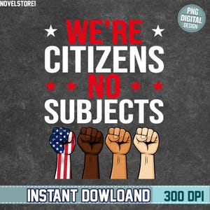 Nous sommes des citoyens, pas de sujets, png anti-atout, affiche anti-Trump png, rassemblement d&#39;activistes politiques png, téléchargement numérique