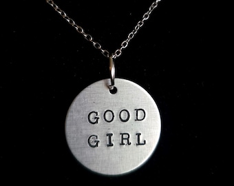 Good Girl Necklace, Daddy's Girl, Submissive, Brat, Hand Stamped Engraved Aluminum Circle Tag