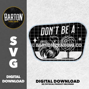 May include: Black and white graphic design featuring a rooster with a lollipop and the text "Don't be a..."