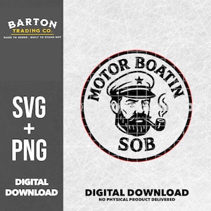 Może przedstawiać: Grafika do pobrania cyfrowego przedstawiająca brodatego mężczyznę w czapce kapitana palącego fajkę, otoczona napisem "MOTOR BOATIN SOB". Zawiera "SVG + PNG" i tekst "POBIERANIE CYFROWE". Obecne jest również logo Barton Trading Co.