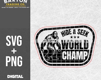 Hide & Seek World Champ SVG – Funny Bigfoot Sasquatch PNG Digital File, Laser Ready Design for Hats, Shirts, Tumblers