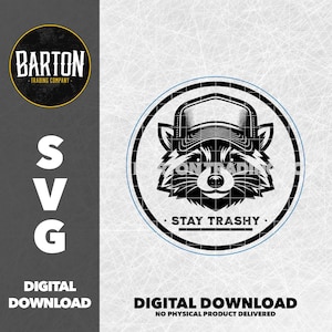 Stay Trashy | Svg File