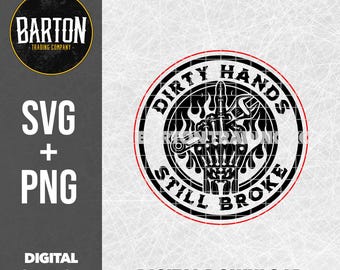 Dirty Hands Still Broke SVG + PNG – Blue Collar Funny Workwear Design for Hats, Tees & DTF