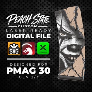 May include: A digital file for laser engraving featuring the text PEACH STATE CUSTOM LASER READY DIGITAL FILE DESIGNED FOR PMAG 30 GEN 2/3. The graphic shows a black and white illustration of a clown face with cracked textures on a magazine.