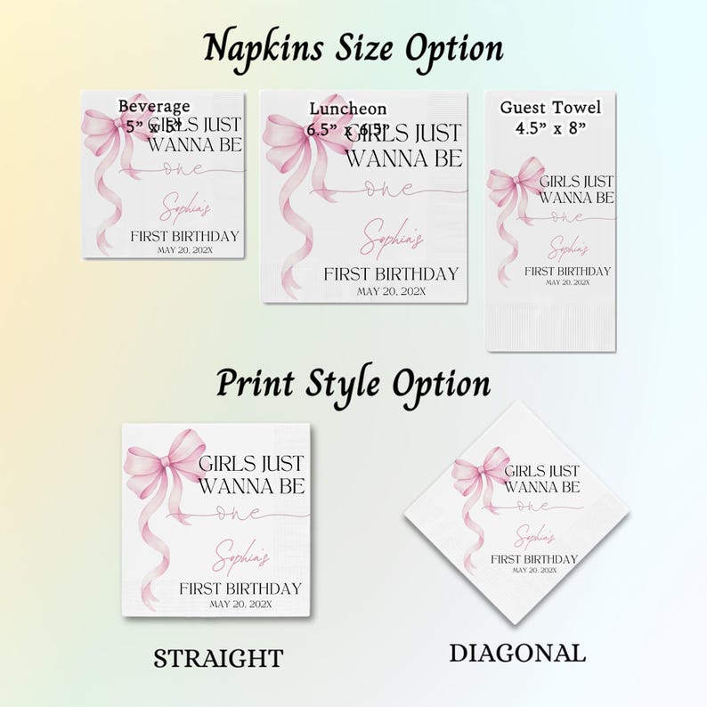 May include: White napkins with pink bow and ribbon design, text reads "GIRLS JUST WANNA BE one" and "Sophia's FIRST BIRTHDAY MAY 20, 202X". Options include beverage, luncheon, and guest towel sizes, plus straight and diagonal print styles.
