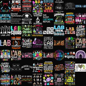 May include: A collection of colorful graphic designs with text related to laboratory work, including phrases like "Lab Tech," "Lab Week," and "Medical Laboratory Scientist." The designs feature various fonts and illustrations.