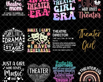 Theater Png Bundle, Funny Theater Quotes PNG, Theater Mom Sublimation Designs, Drama Club Png, Music and Theater Gifts, Theater Life Png