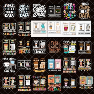 Puede incluir: Una colección de diseños gráficos en blanco y negro con tazas de café, gráficos y las frases "First Coffee Then Data" y "I am earning a break." Adecuado para ropa y accesorios.
